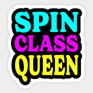 Spin Class Queen  - Gift for Spin Class Student or Instructor Sticker